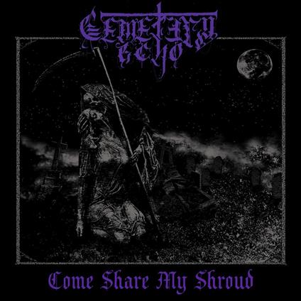 Come Share My Shroud - CD Audio Singolo di Cemetery Echo