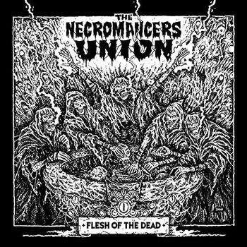 Flesh of the Dead - Vinile LP di Necromancers Union