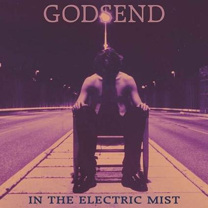 In the Electric Mist - CD Audio di Godsend
