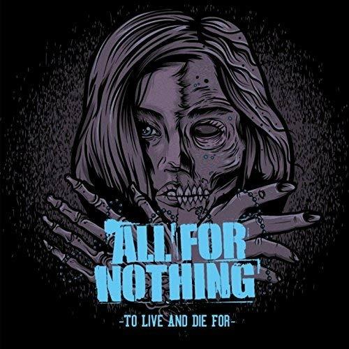 To Live and Die For - Vinile LP di All for Nothing