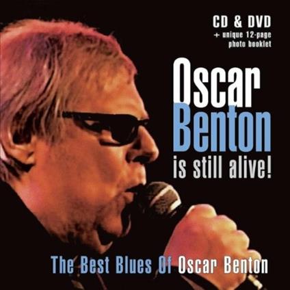 Oscar Benton Is Still Alive - CD Audio di Oscar Benton