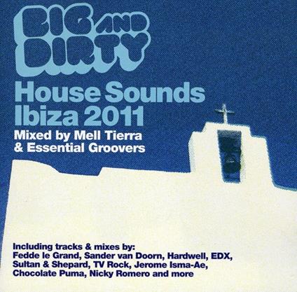 Big & Dirty Sounds Ibiza 2011 - CD Audio