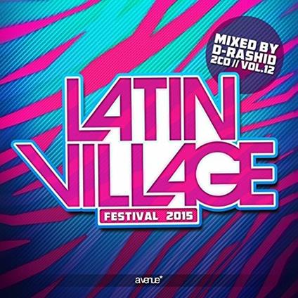 Latin Village 2015 - CD Audio di D-Rashid
