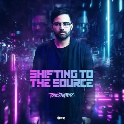 Shifting to the Source - CD Audio di Toneshifterz
