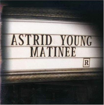 Matinee - CD Audio di Astrid Young