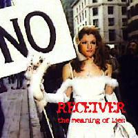 Meaning of Lies - CD Audio di Receiver