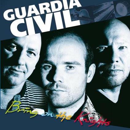 Bring On The Knights - CD Audio Singolo di Guardia Civil