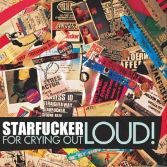 For Crying Out Loud - CD Audio di Starfucker