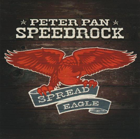 Spread Eagle - CD Audio di Peter Pan Speedrock