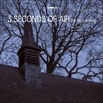 Flight of Song - Vinile LP di Three Seconds of Air