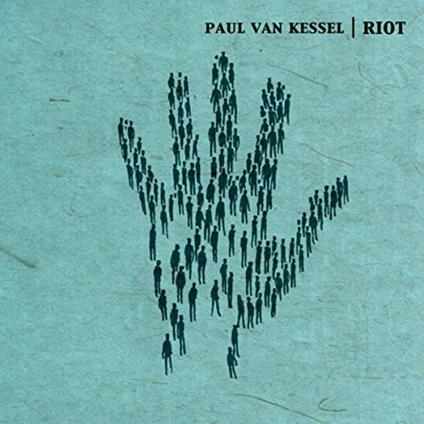 Riot - CD Audio di Paul Van Kessel