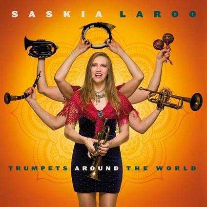 Trumpets Around the World - CD Audio di Saskia Laroo
