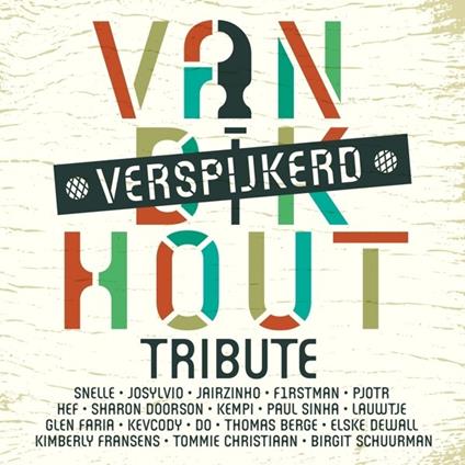 Van Dik Hout (Verspijkerd) - Vinile LP di Van Dik Hout