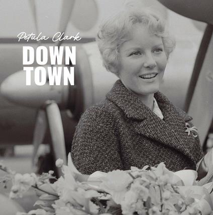 7-Down Town.. -Coloured- - Vinile 7'' di Petula Clark