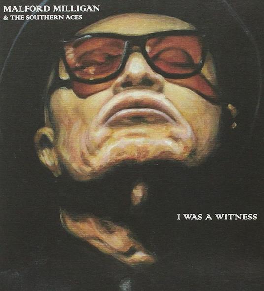 I Was A Witness - Vinile LP di Malford Milligan