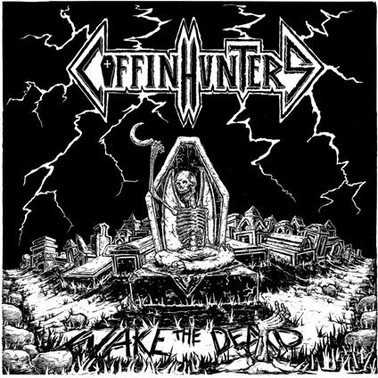 Wake The Dead - CD Audio di Coffin Hunters