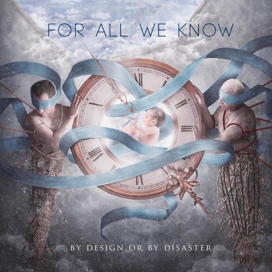 By Design Or By Disaster - CD Audio di For All We Know