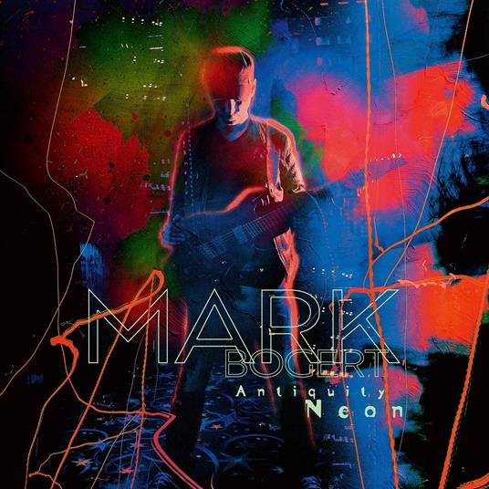 Antiquity Neon - Vinile LP di Mark Bogert