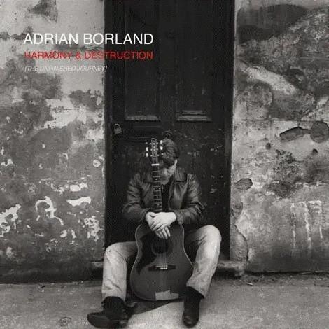 Harmony & Destruction (The Unfinished Journey) - CD Audio di Adrian Borland