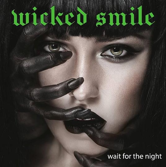 Wait For The Night - CD Audio di Wicked Smile