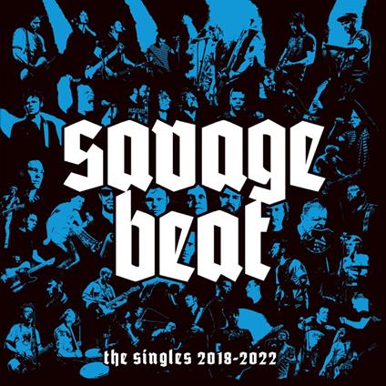 The Singles. 2018-2022 - Vinile LP di Savage Beat