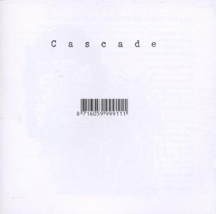 Cascade - CD Audio di Cascade