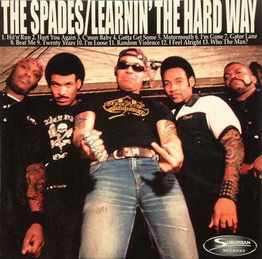 Learnin' the Hard Way - CD Audio di Spades