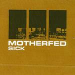 Sick - CD Audio di Motherfed