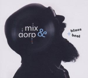 Mix & Dorp. Blues Beat - CD Audio