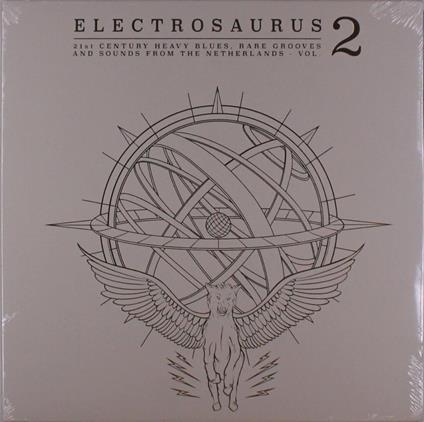 Electrosaurus -21st Century Heavy Blues, Rare Grooves & Sounds From The Netherlands Vol.2 - Vinile LP