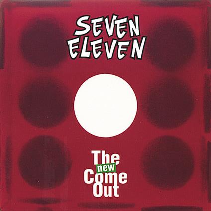 New Come Out - CD Audio di Seven Eleven