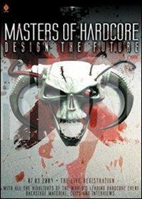 Masters of Hardcore. Design the Future (DVD) - DVD