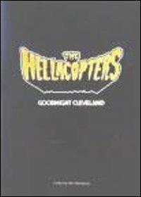 The Hellacopters. Goodnight Cleveland (DVD) - DVD di Hellacopters