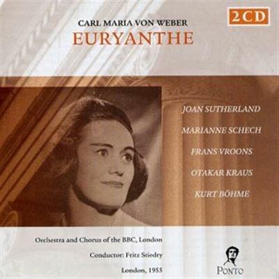 Euryante J291 - CD Audio di Carl Maria Von Weber,Joan Sutherland,Fritz Stiedry