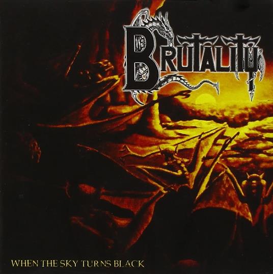 When The Sky Turns Black - CD Audio di Brutality