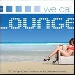 We Call it Lounge - CD Audio