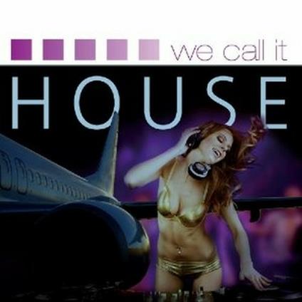 We Call it House - CD Audio