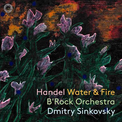 Water & Fire - CD Audio di Georg Friedrich Händel