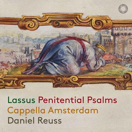 Penitential Psalms - CD Audio di Orlando Di Lasso,Cappella Amsterdam