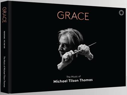 Grace. The Music Of Michael Tilson Thomas (4 Cd) - CD Audio di Michael Tilson Thomas