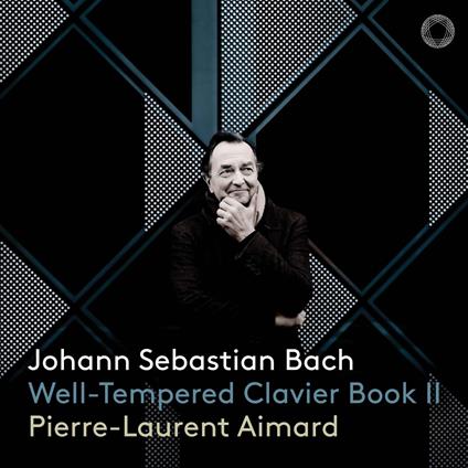 Well-Tempered Clavier, Book 2 - CD Audio di Johann Sebastian Bach,Pierre-Laurent Aimard