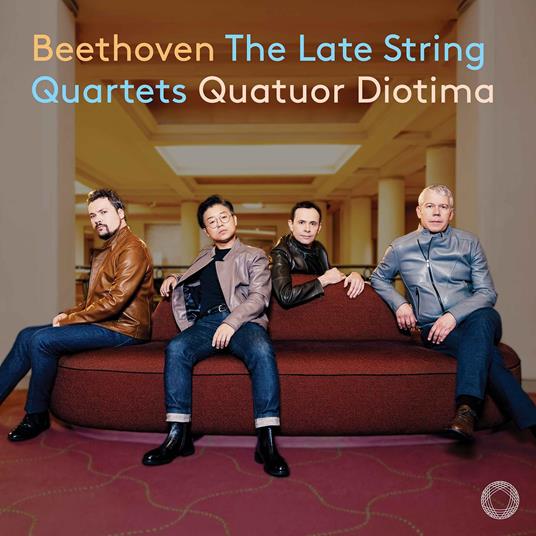 The Late String Quartets - CD Audio di Ludwig van Beethoven,Quatuor Diotima