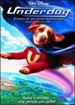 Underdog. Storia di un vero supereroe