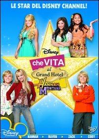 Hannah Montana. Che vita al Grand Hotel (DVD) di Richard Correll - DVD