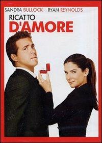 Ricatto d'amore di Anne Fletcher - DVD