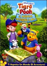 I miei amici Tigro e Pooh. Il mondo intorno a noi - DVD