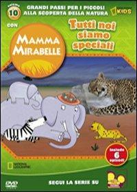 Mamma Mirabelle. Vol. 10. Tutti noi siamo speciali (DVD) - DVD