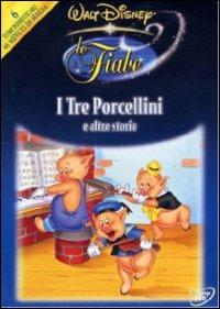 Le fiabe Walt Disney. I tre porcellini e altre storie di Burt Gillett - DVD