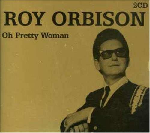 Oh Pretty Woman - CD Audio di Roy Orbison