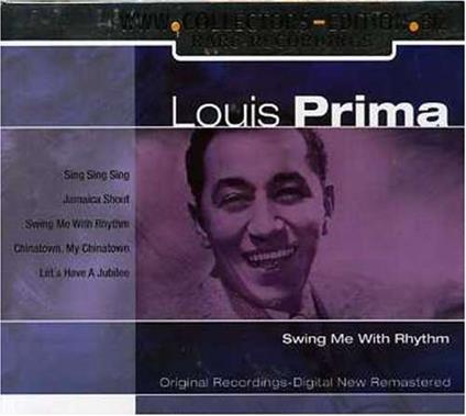 Swing Me With Rhythm - CD Audio di Louis Prima
